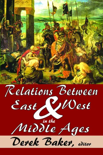 Cover of Relations Between East and West in the Middle Ages