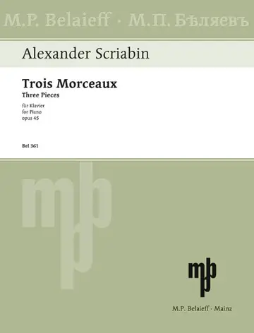 Cover of BELAIEFF SCRIABIN ALEXANDRE N. - THREE PIECES OP.45 - PIANO Classical sheet music Piano - keyboard instrument Piano