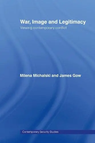 Cover of War, Image and Legitimacy