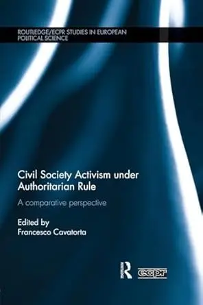 Cover of Civil Society Activism under Authoritarian Rule