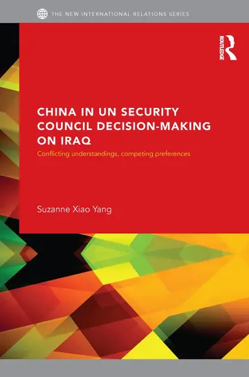 Cover of China in the Un Security Council Decision-Making on Iraq