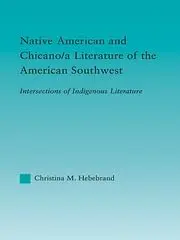 Cover of Native American and Chicano/a Literature of the American Southwest
