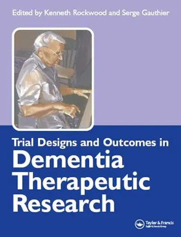 Cover of Trial Designs and Outcomes in Dementia Therapeutic Research