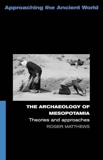 Cover of The archaeology of Mesopotamia