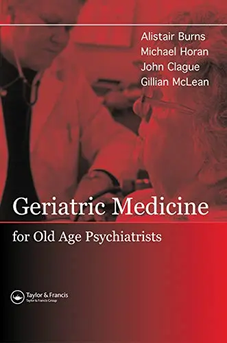 Cover of Geriatric Medicine for Old-Age Psychiatrists