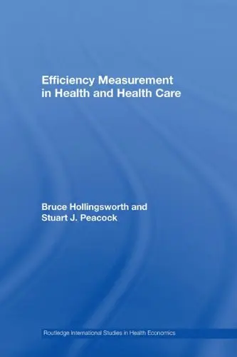 Cover of Efficiency Measurement in Health and Health Care