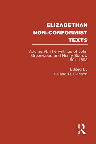 Cover of The Writings of John Greenwood and Henry Barrow 1591-1593