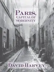 Cover of Paris, Capital of Modernity