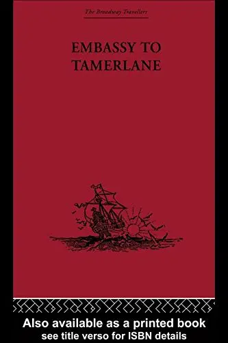 Cover of Embassy to Tamerlane, 1403-1406