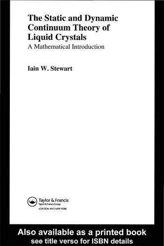 Cover of The Static and Dynamic Continuum Theory of Liquid Crystals