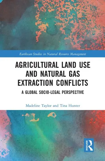 Cover of Book on Agricultural Land Use and Natural Gas Extraction Conflicts