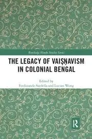 Cover of The Legacy of Vai??avism in Colonial Bengal