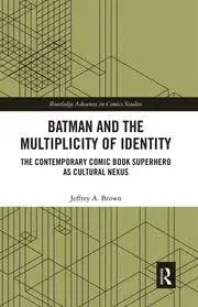 Cover of Batman and the Multiplicity of Identity