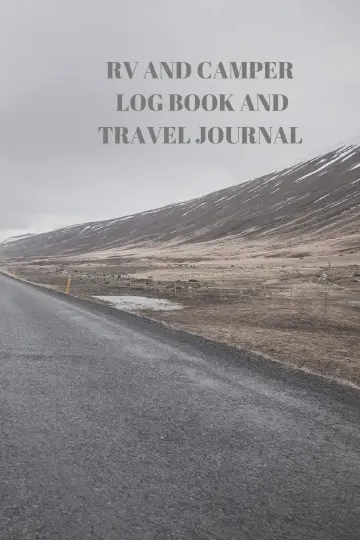 Cover of RV and Camper Log Book and Travel Journal