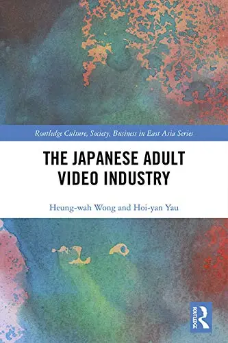 Cover of The Japanese Adult Video Industry