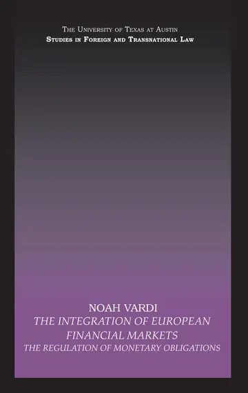 Cover of The Integration of European Financial Markets, the Politics of Fair Trade