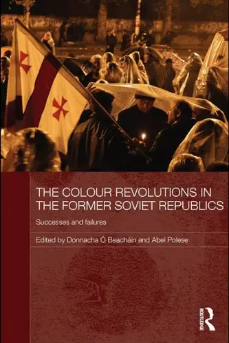 Cover of The Colour Revolutions in the Former Soviet Republics
