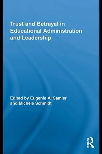 Cover of Trust and Betrayal in Educational Administration and Leadership