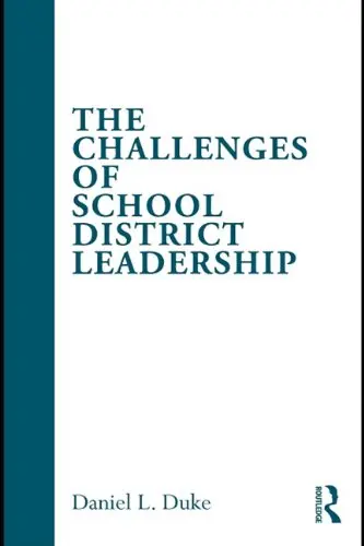 Cover of The Challenges of School District Leadership, Trust and Betrayal in Educational Administration