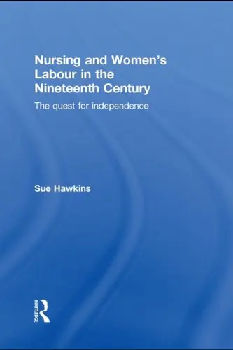 Cover of Nursing and Women's Labour in the Nineteenth Century