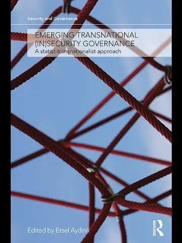 Cover of Emerging Transnational (In)Security Governance