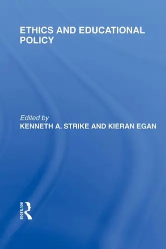 Cover of Ethics and Educational Policy