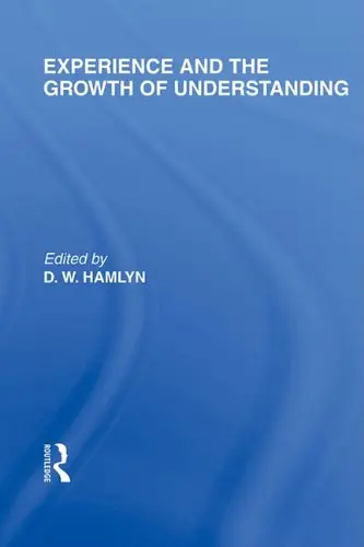 Cover of Experience and the Growth of Understanding