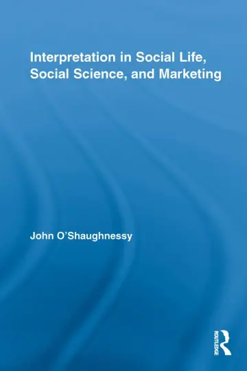 Cover of Interpretation in Social Life, Social Science, and Marketing
