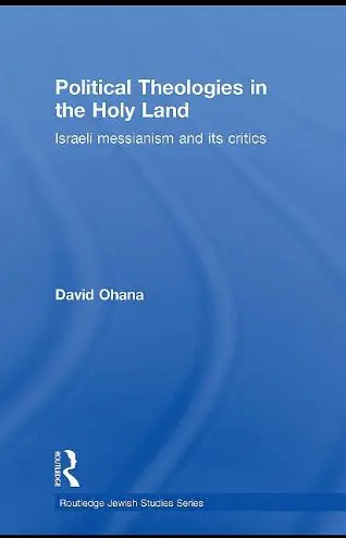 Cover of Political Theologies in the Holy Land