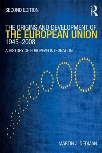 Cover of The Origins and Development of the European Union 1945-2008