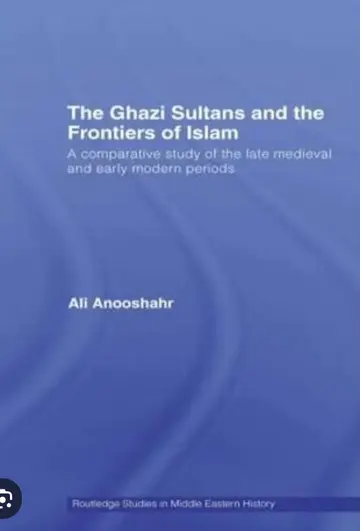 Cover of The Ghazi Sultans and the Frontiers of Islam