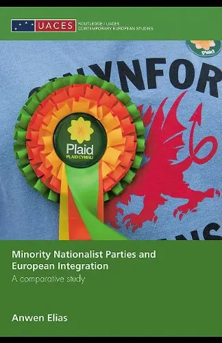 Cover of Minority Nationalist Parties and European Integration