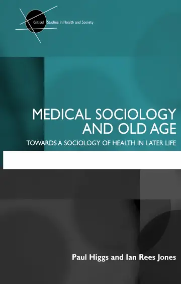 Cover of Medical Sociology and Old Age