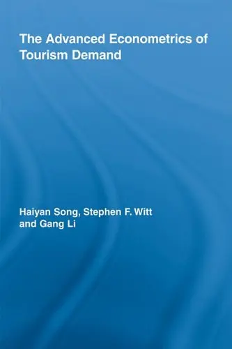 Cover of The Advanced Econometrics of Tourism Demand