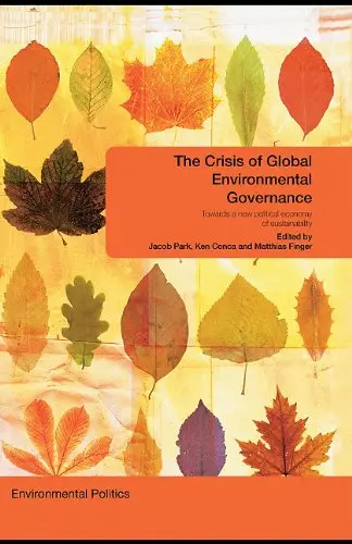 Cover of The Crisis of Global Environmental Governance