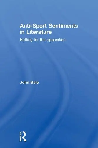 Cover of Anti-Sport Sentiments in Literature
