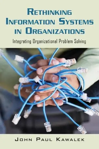 Cover of Rethinking Information Systems in Organizations