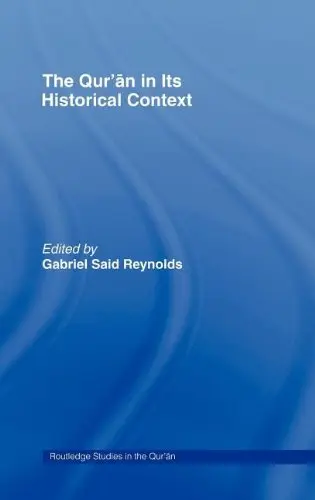Cover of The Qur an in Its Historical Context