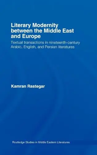 Cover of Literary Modernity Between the Middle East and Europe