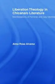 Cover of Liberation Theology in Chicana/o Literature
