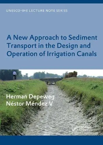 Cover of A New Approach to Sediment Transport in the Design and Operation of Irrigation Canals