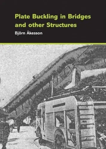 Cover of Plate Buckling in Bridges and Other Structures