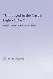 Cover of Unnoticed in the Casual Light of Day