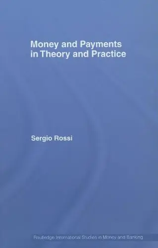 Cover of Money and Payments in Theory and Practice