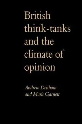 Cover of British Think-Tanks and the Climate of Opinion