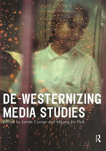 Cover of DeWesternizing Media Studies