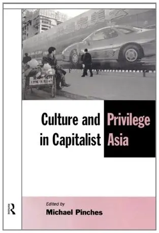 Cover of Culture and Privilege in Capitalist Asia