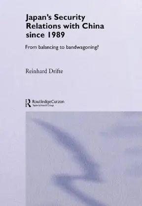 Cover of Japan's Security Relations with China Since 1989
