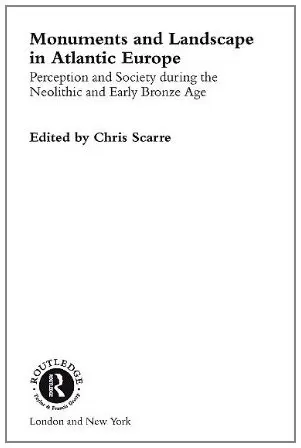 Cover of Monuments and Landscape in Atlantic Europe