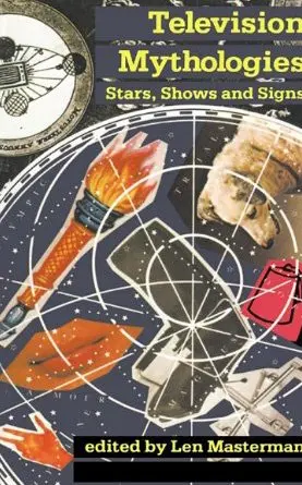 Cover of Television Mythologies